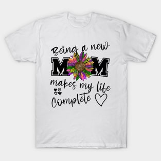 Being a new mom T-Shirt